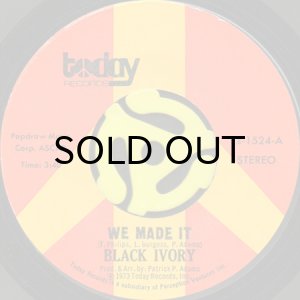 画像1: BLACK IVORY / WE MADE IT b/w JUST LEAVE ME SOME (45's) (1)