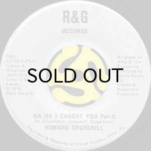 画像2: HOWARD CHURCHILL / HA HA I CAUGHT YOU (45's) (2)