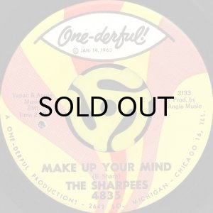 画像2: THE SHARPEES / DO THE 45" b/w MAKE UP YOUR MIND (45's) (2)