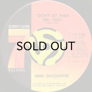 画像2: BRIEF ENCOUNTER / I'M SO SATISFIED b/w DON'T LET THEM TELL YOU (45's) (2)