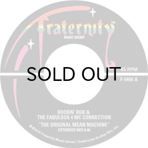 画像3: ROCKIN' ROB & THE FABULOUS 4 MC CONNECTION / THE ORIGINAL MEAN MACHINE (10") (3)