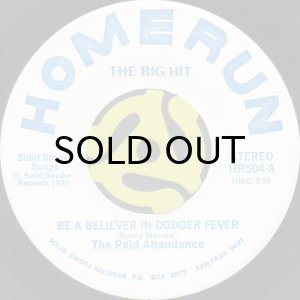 画像1: THE PAID ATTENDANCE / BE A BELIEVER IN DODGER FEVER (45's) (1)