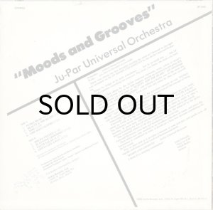 JU-PAR UNIVERSAL ORCHESTRA / MOODS & GROOVES - Breakwell Records