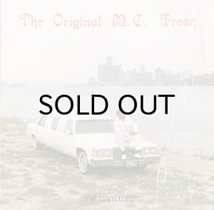 画像1: THE ORIGINAL M.C. FRESH / I'M CIVILIZED (1)