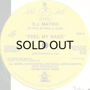 画像2: D.J. MATRIX / FEEL MY BASS (2)