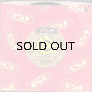 画像3: JOE QUARTERMAN AND FREE SOUL / I'M GONNA GET YOU (45's) (3)