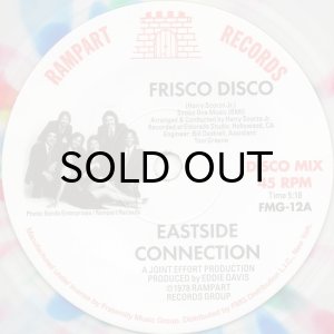 画像2: EASTSIDE CONNECTION / FRISCO DISCO b/w IT'S REAL (45's) (2)