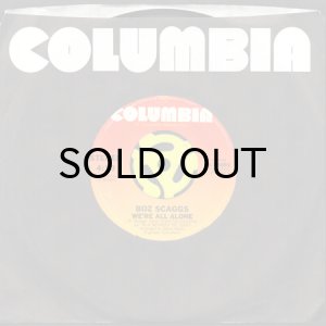 画像3: BOZ SCAGGS / WE'RE ALL ALONE (45's) (3)