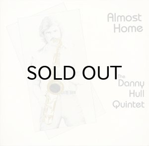 画像1: THE DANNY HULL QUINTET / ALMOST HOME (1)