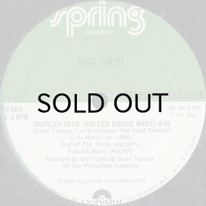 画像2: KING TIM III / CHARLIE SAYS! (ROLLER BOOGIE BABY) (SEALED) (2)