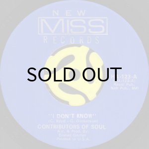 画像1: CONTRIBUTORS OF SOUL / I DON'T KNOW b/w LOOK WHAT YOU DONE FOR ME (45's) (1)
