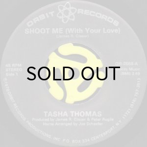 画像1: TASHA THOMAS / SHOOT ME (WITH YOUR LOVE) (45's) (1)