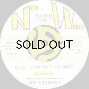 画像2: THE ESQUIRES / STAY b/w LET ME BUILD YOU A NEW WORLD (45's) (2)
