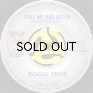 画像1: ROGER CRUZ / HERE WE ARE AGAIN b/w LOVER ON THE SIDE (45's) (1)