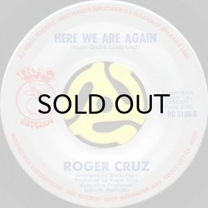 画像1: ROGER CRUZ / HERE WE ARE AGAIN b/w LOVER ON THE SIDE (45's) (1)