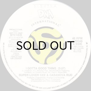 画像2: SUPER LOVER CEE & CASANOVA RUD / I GOTTA GOOD THING (45's) (2)