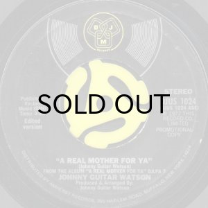 画像2: JOHNNY GUITAR WATSON / A REAL MOTHER FOR YA (45's) (2)