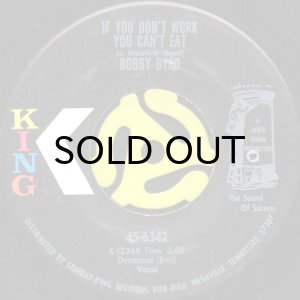画像1: BOBBY BYRD / IF YOU DON'T WORK YOU CAN'T EAT (45's) (1)