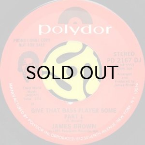 画像2: JAMES BROWN / GIVE THAT BASS PLAYER SOME (45's) (2)