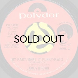 画像1: JAMES BROWN / MY PART/MAKE IT FUNKY part 3 & 4 (45's) (1)