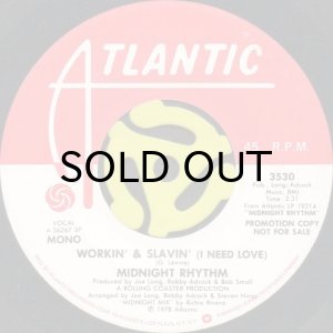 画像1: MIDNIGHT RHYTHM / WORKIN' & SLAVIN' (I NEED LOVE) (45's) (PROMO) (1)