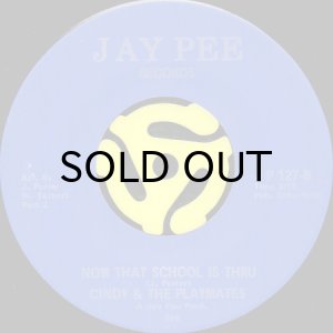 画像2: CINDY & THE PLAYMATES / NOW THAT SCHOOL IS THRU (45's) (2)