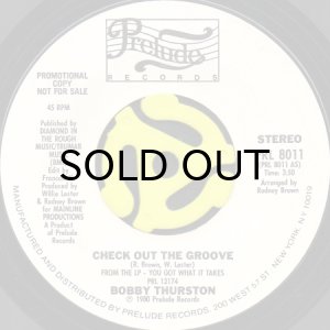 画像1: BOBBY THURSTON / CHECK OUT THE GROOVE (45's) (WHITE PROMO) (1)