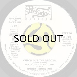 画像2: BOBBY THURSTON / CHECK OUT THE GROOVE (45's) (WHITE PROMO) (2)