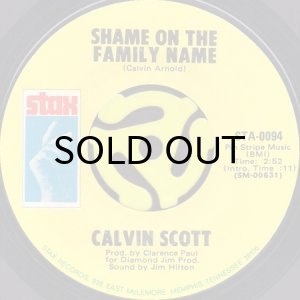 画像1: CALVIN SCOTT / SHAME ON THE FAMILY NAME (45's) (1)
