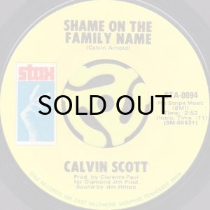 画像1: CALVIN SCOTT / SHAME ON THE FAMILY NAME (45's) (1)