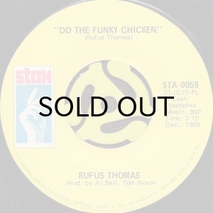 画像1: RUFUS THOMAS / DO THE FUNKY CHICKEN b/w TURN YOUR DAMPER DOWN (45's) (1)