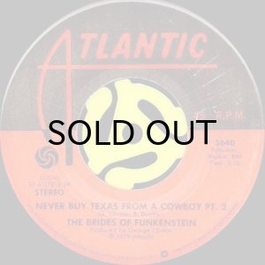 画像2: THE BRIDES OF FUNKENSTEIN / NEVER BUY TEXAS FROM A COWBOY (45's) (2)