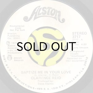 画像2: CLARENCE REID / BAPTIZE ME IN YOUR LOVE (45's) (WHITE PROMO) (2)