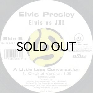 画像2: ELVIS PRESLEY (ELVIS vs JXL) / A LITTLE LESS CONVERSATION (45's) (2)