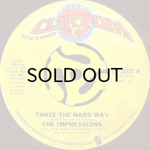 画像1: THE IMPRESSIONS / THREE THE HARD WAY (45's) (1)