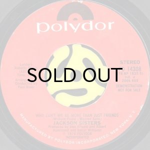 画像2: JACKSON SISTERS / WHY CAN'T WE BE MORE THAN JUST FRIENDS (45's) (2)