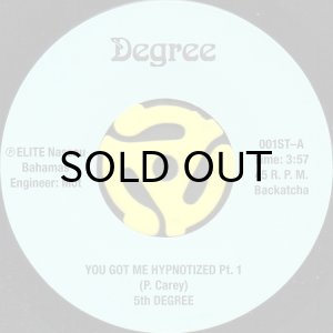 画像1: 5TH DEGREE / YOU GOT ME HYPNOTIZED (45's) (1)