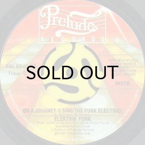 画像2: ELEKTRIK FUNK / ON A JOURNEY (I SING THE FUNK ELECTRIC) (45's) (2)