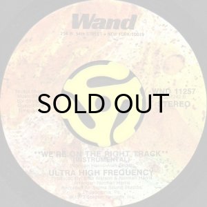 画像2: ULTRA HIGH FREQUENCY / WE'RE ON THE RIGHT TRACK (45's) (2)