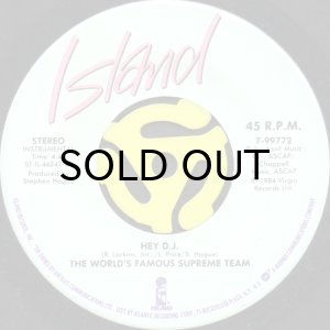 画像2: THE WORLD'S FAMOUS SUPREME TEAM / HEY D.J. (45's) (2)