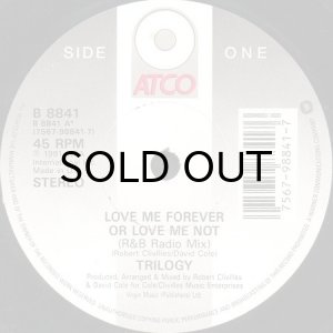 画像1: TRILOGY / LOVE ME FOREVER OR LOVE ME NOT (45's) (1)
