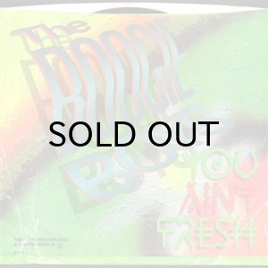 画像2: THE BOOGIE BOYS / YOU AIN'T FRESH (45's) (2)