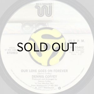 画像2: DENNIS COFFEY / BACK HOME b/w OUR LOVE GOES ON FOREVER (45's) (2)