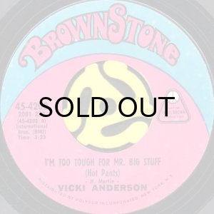 画像1: VICKI ANDERSON / I'M TOO TOUGH FOR MR. BIG STUFF (HOT PANTS) b/w SOUNDS FUNKY (45's) (1)