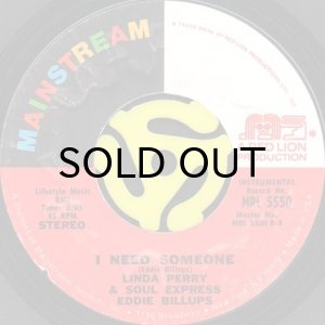 画像2: LINDA PERRY & SOUL EXPRESS, EDDIE BILLUPS / I NEED SOMEONE (45's) (2)