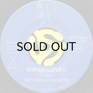 画像2: PATRONS OF THE ARTS / SUPER-LOVER (45's) (2)