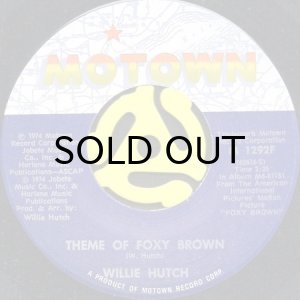 画像1: WILLIE HUTCH / THEME OF FOXY BROWN b/w GIVE ME SOME OF THAT GOOD OLD LOVE (45's) (1)