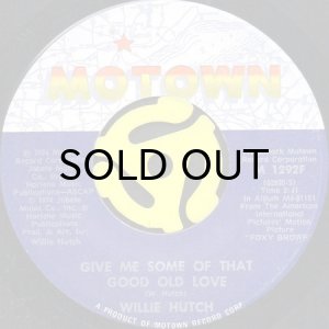 画像2: WILLIE HUTCH / THEME OF FOXY BROWN b/w GIVE ME SOME OF THAT GOOD OLD LOVE (45's) (2)