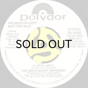 画像2: THE INDEPENDENT MOVEMENT / SLIPPIN' AWAY (45's) (WHITE PROMO) (2)
