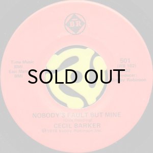 画像1: CECIL BARKER / NOBODY'S FAULT BUT MINE b/w SOUL REGGAE (45's) (1)